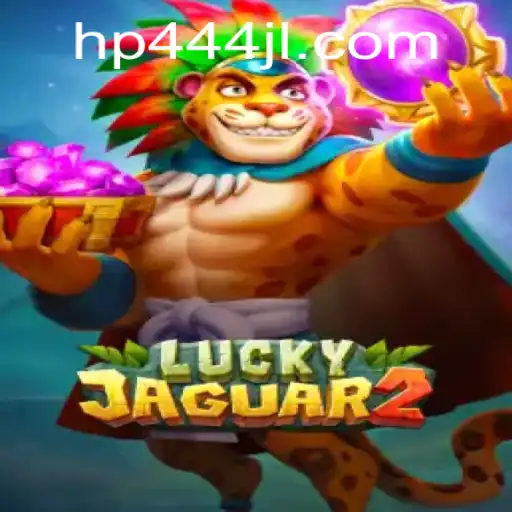 Exploring the Dynamic World of Luckyjaguar2 with HP444